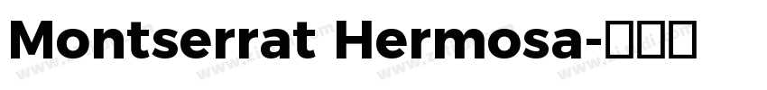 Montserrat Hermosa字体转换